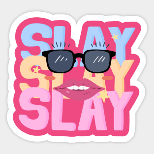 Slay Sticker